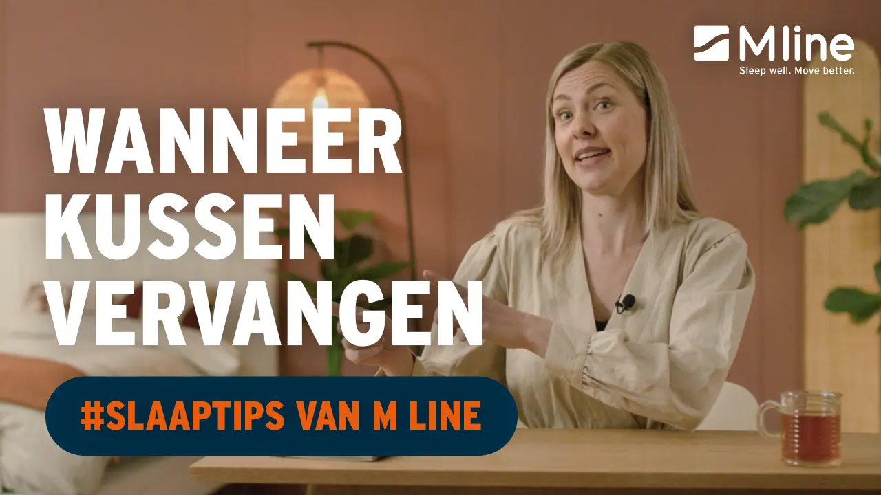 Wanneer Hoofdkussen Vervangen? | SLAAPTIPS van M line