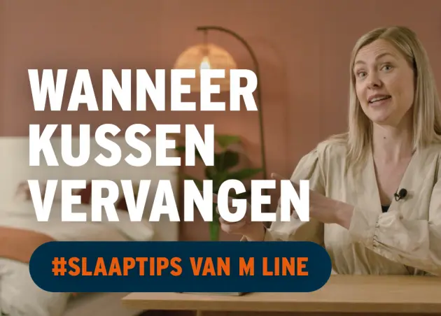 Wanneer is mijn kussen aan vervanging toe?