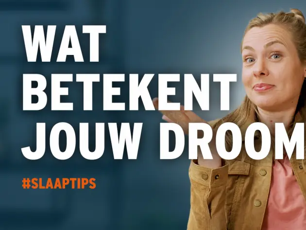 Wat betekenen jouw dromen?